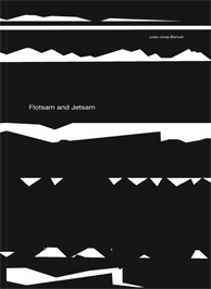 Julien Bismuth : Flotsam and Jetsam